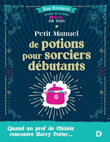 Emprunter Petit manuel de potions pour sorciers débutants livre