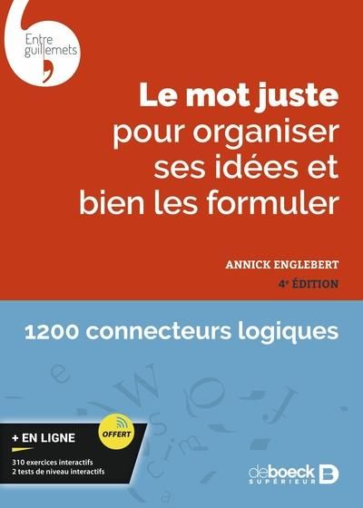 Emprunter Le mot juste pour organiser ses idées et bien les formuler. 4e édition livre