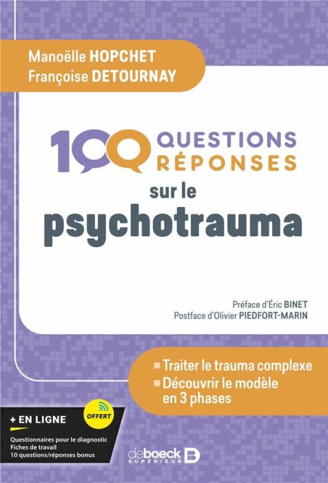 Emprunter 100 questions-réponses sur le psychotrauma. Mieux comprendre pour mieux traiter - Le modèle en 3 pha livre