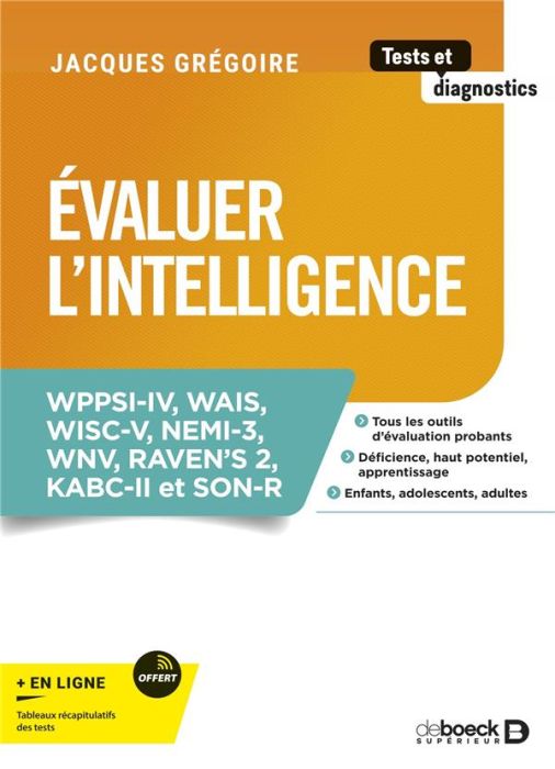 Emprunter Evaluer l'intelligence. WPPSI-IV, WAIS, WISC-V, NEMI-3, WNV, RAVEN's 2, KABC-II et SON-R livre