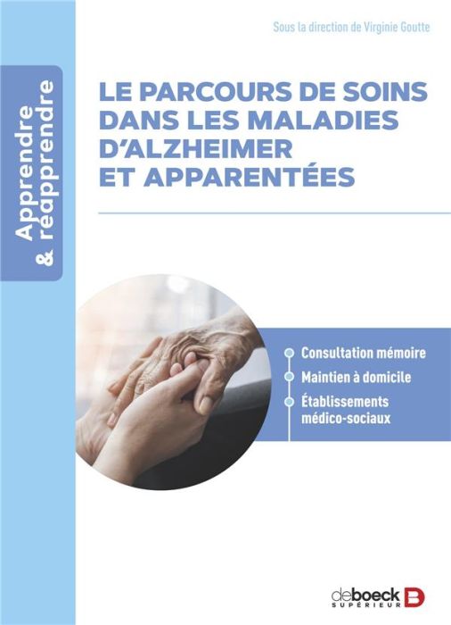 Emprunter Le parcours de soin dans les maladies d'Alzheimer et apparentées livre