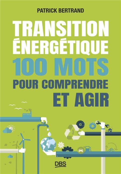 Emprunter Transition énergétique. 100 mots pour comprendre et agir livre