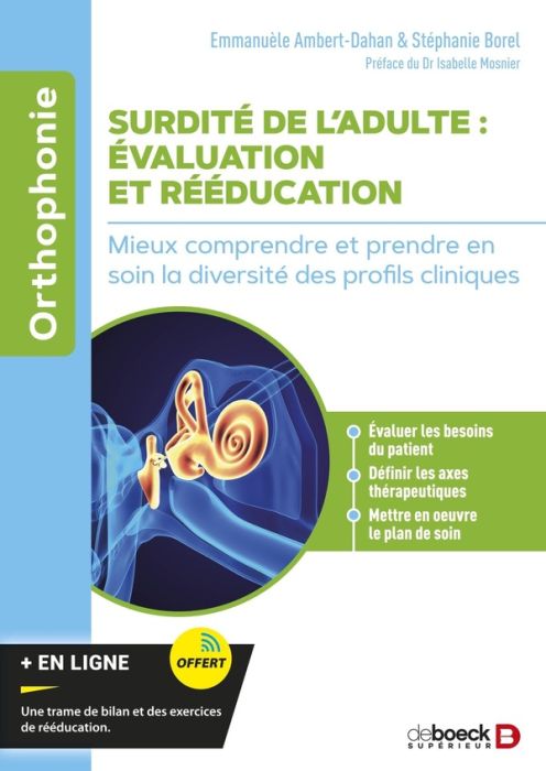 Emprunter Surdité de l'adulte : évaluation et rééducation. Mieux comprendre et prendre en soin la diversité de livre