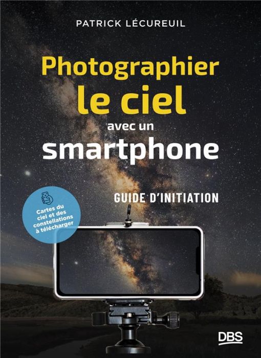 Emprunter Photographier le ciel avec un smartphone. Petit guide d'initiation livre