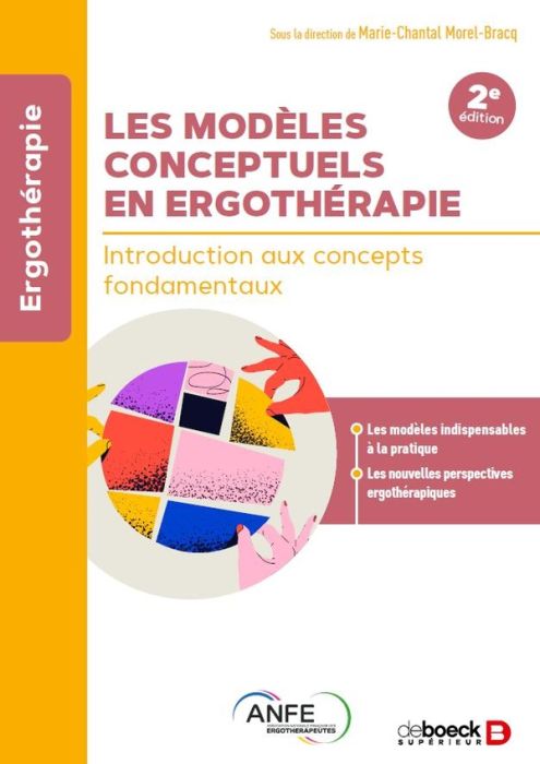 Emprunter Les modèles conceptuels en ergothérapie. Introduction aux concepts fondamentaux, 3e édition livre