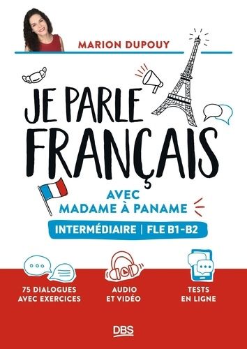 Emprunter Je parle français avec Madame à Paname. Intermédiaire FLE B1-B2 livre