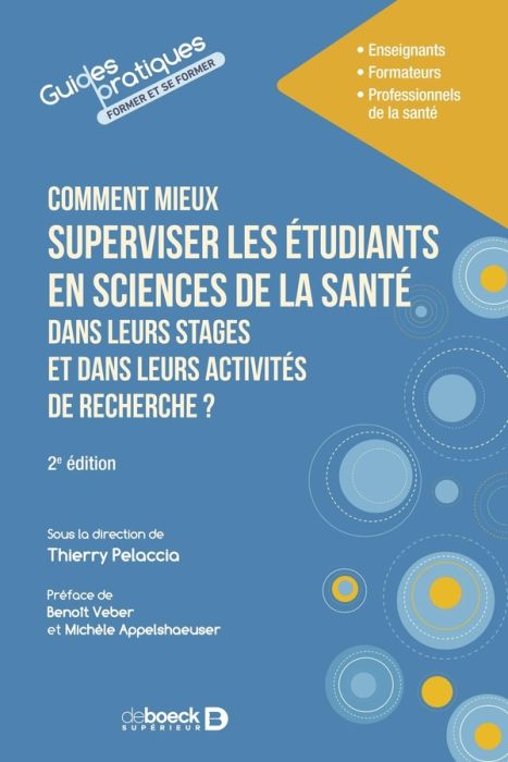 Emprunter Comment mieux superviser les étudiants en sciences de la santé dans leurs stages et dans leurs activ livre