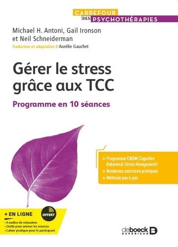 Emprunter Gérer le stress grâce aux TCC. Programme en 10 séances livre