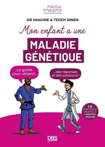 Emprunter Mon enfant a une maladie génétique. Le guide pour obtenir des réponses et des solutions livre