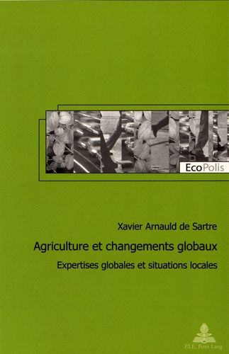 Emprunter Agriculture et changements globaux. Expertises globales et situations locales livre