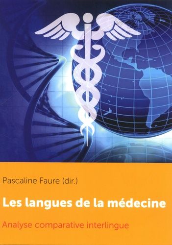 Emprunter Les langues de la médecine. Analyse comparative interlingue, Textes en français et anglais livre