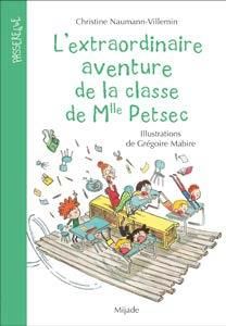 Emprunter L'extraordinaire aventure de la classe de Mlle Petsec livre