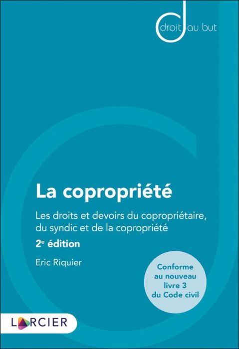 Emprunter La copropriété. Les droits et devoirs du copropriétaire, du syndic et de la copropriété, 2e édition livre