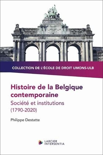 Emprunter Histoire de la Belgique contemporainre. Société et institutions (1790-2020) livre