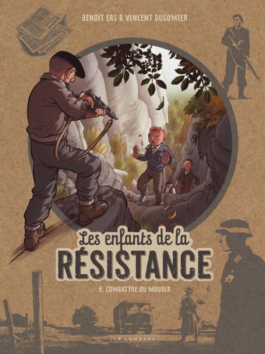 Emprunter Les enfants de la Résistance Tome 8 : Combattre ou mourir livre