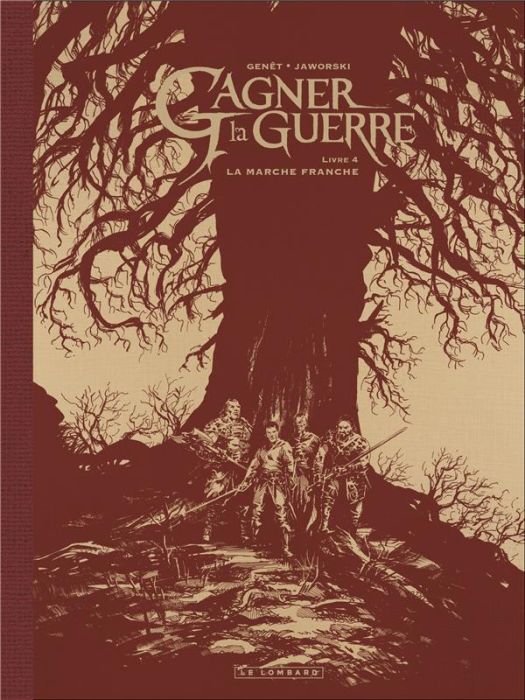 Emprunter Gagner la guerre Tome 4 : La marche franche. Edition de luxe livre