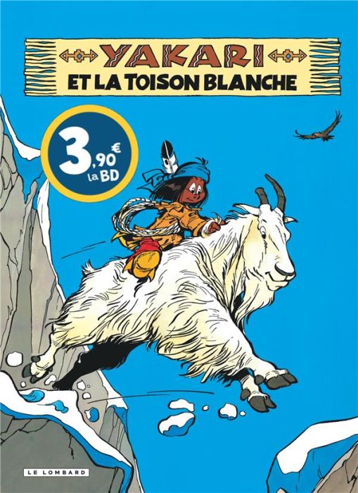 Emprunter Yakari Tome 11 : Yakari et la toison blanche - Edition spéciale à prix réduit livre