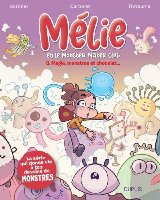 Emprunter Mélie et le Monster Maker Club Tome 3 : Magie, monstres et chocolat... livre