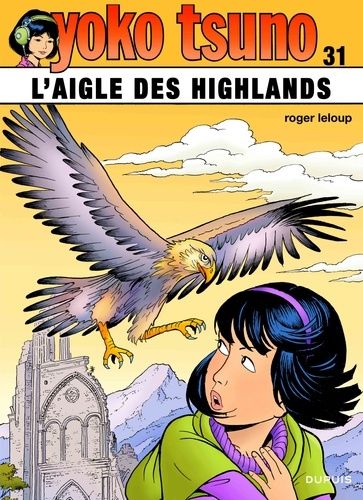 Emprunter Yoko Tsuno Tome 31 : L'aigle des Highlands livre