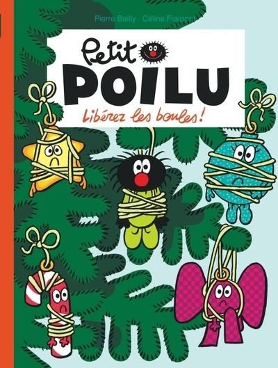 Emprunter Petit Poilu Tome 30 : Libérez les boules ! livre