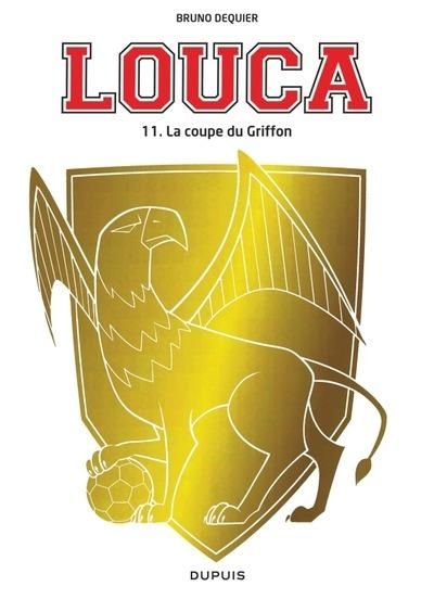 Emprunter Louca Tome 11 : La coupe du griffon livre