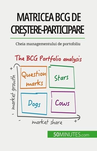 Emprunter Matricea BCG de cre?tere-participare: teorii ?i aplica?ii. Cheia managementului de portofoliu livre