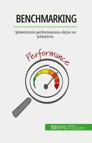 Emprunter Benchmarking. Sirketinizin performansini ölçün ve iyilestirin livre