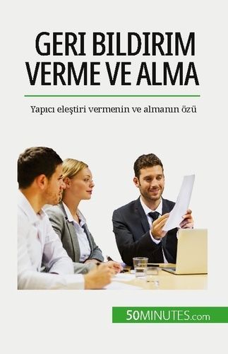 Emprunter Geri bildirim verme ve alma. Yapici elestiri vermenin ve almanin özü livre