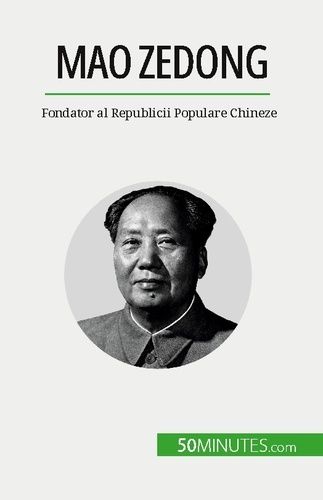 Emprunter Mao Zedong. Fondator al Republicii Populare Chineze livre