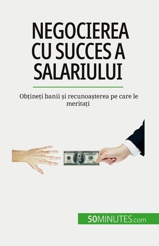 Emprunter Negocierea cu succes a salariului. Ob?ine?i banii ?i recunoa?terea pe care le merita?i livre