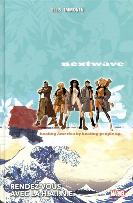 Emprunter Nextwave Intégrale : Rendez-vous avec la H.A.I.N.E. livre