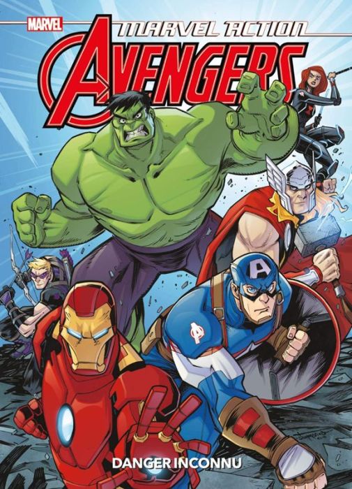 Emprunter Marvel Action Avengers : Danger inconnu livre