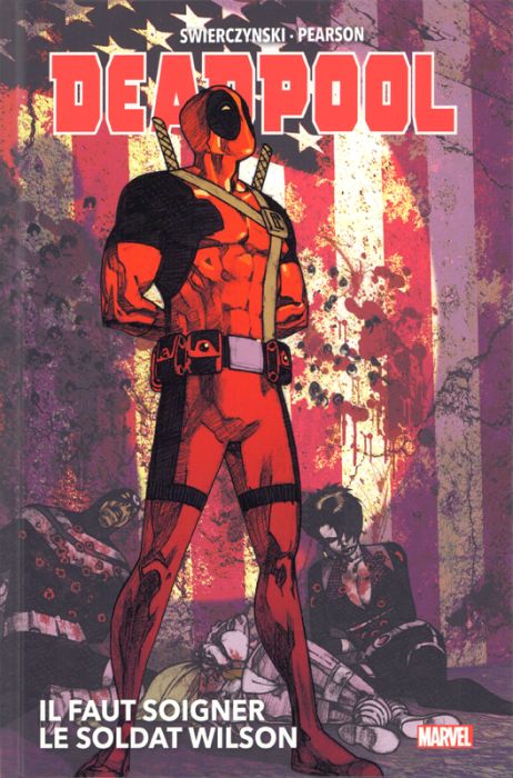 Emprunter Deadpool/Il faut soigner le soldat Wilson livre