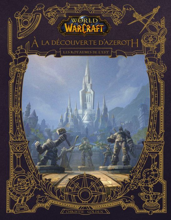 Emprunter World of Warcraft : A la découverte d'Azeroth. Les royaumes de l'Est livre