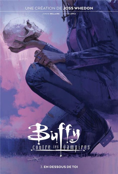 Emprunter Buffy contre les vampires Tome 3 : En dessous de toi livre