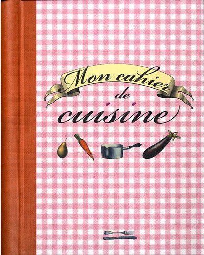 Emprunter Mon cahier de cuisine livre