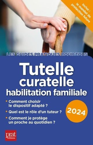 Emprunter Tutelle, curatelle habilitation familiale. Edition 2024 livre