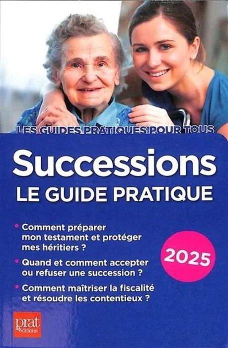 Emprunter Successions. Le guide pratique, Edition 2025 livre