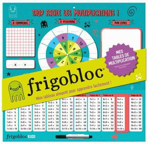 Emprunter Frigobloc Mes tables de multiplication. Mon tableau aimanté pour apprendre facilement ! Avec un feut livre