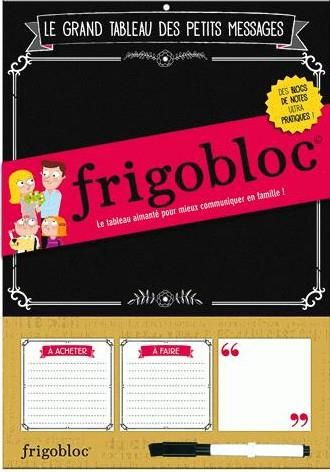 Emprunter Frigobloc. Le grand tableau des petits messages livre