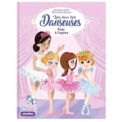 Emprunter Une, deux, trois... Danseuses Tome 3 : Trac à l'Opéra livre