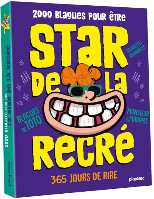 Emprunter 2000 blagues pour être la star de la récré. 365 jours de rire livre