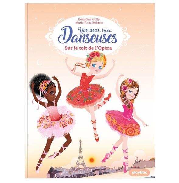 Emprunter Une, deux, trois... Danseuses Tome 6 : Sur le toit de l'Opéra livre