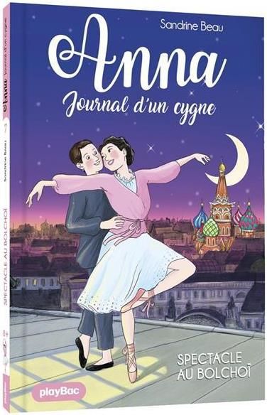 Emprunter Anna, journal d'un cygne Tome 7 : Spectacle au Bolchoï livre