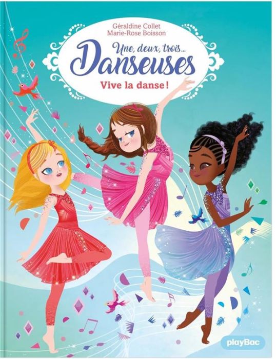 Emprunter Une, deux, trois... Danseuses Tome 7 : Vive la danse ! livre