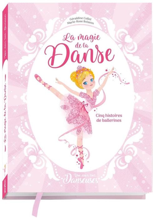 Emprunter Une, deux, trois... Danseuses Tomes 1 à 5 : La magie de la danse. Cinq histoires de ballerines livre