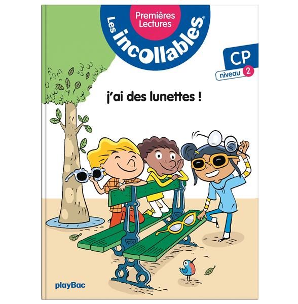 Emprunter Les incollables Tome 7 : Zoé a cassé ses lunettes ! CP niveau 2 livre