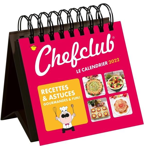 Emprunter Calendrier officiel Chefclub. Recettes & astuces gourmandes & fun ! Edition 2022 livre