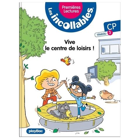 Emprunter Les incollables Tome 22 : Bienvenue au centre de loisirs ! CP Niveau 3 livre