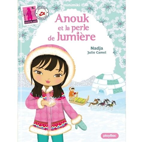 Emprunter Minimiki Tome 11 : Anouk et la perle de lumière livre